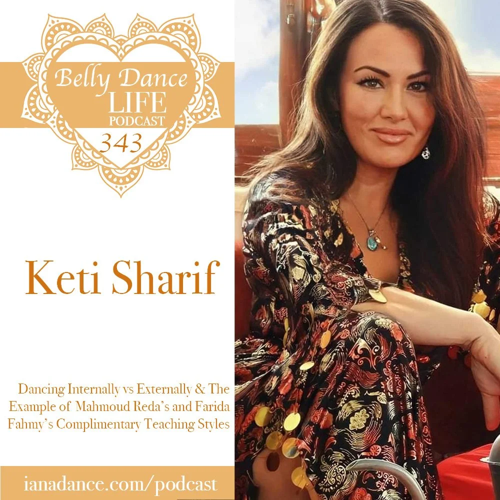 Ep 343. Keti Sharif: Dancing Internally vs Externally & The